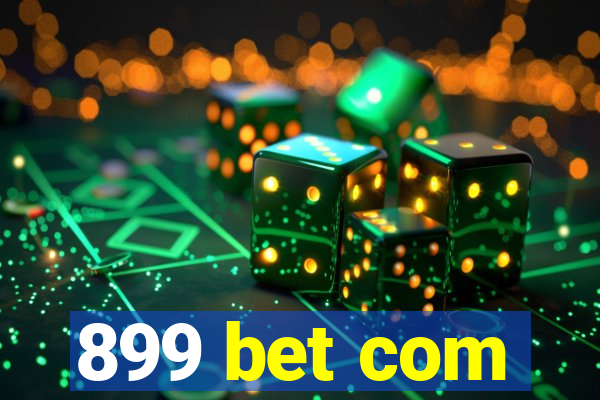 899 bet com